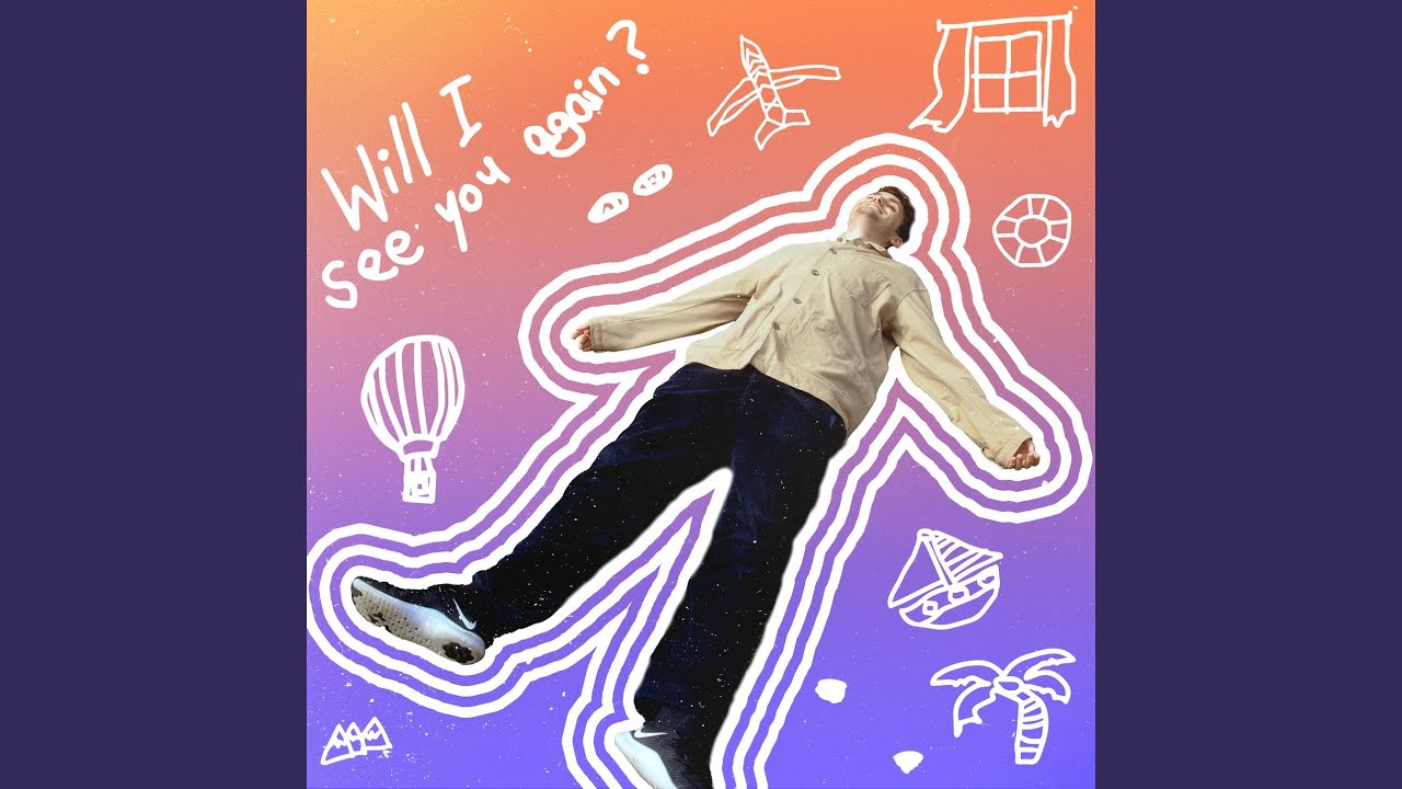 Will I See You Again
