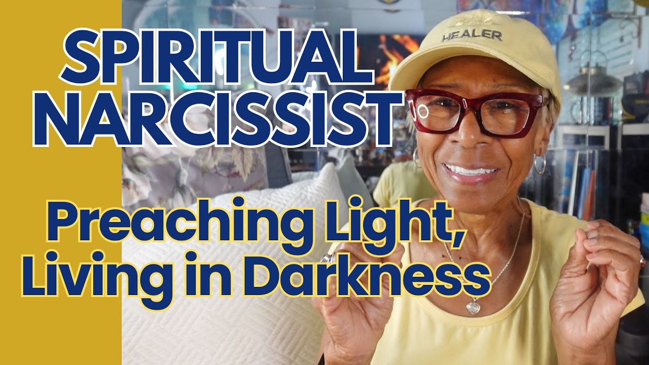 SPIRITUAL NARCISSIST : PREACHING LIGHT, LIVING IN DARKNESS: Relationship advice goals & tips