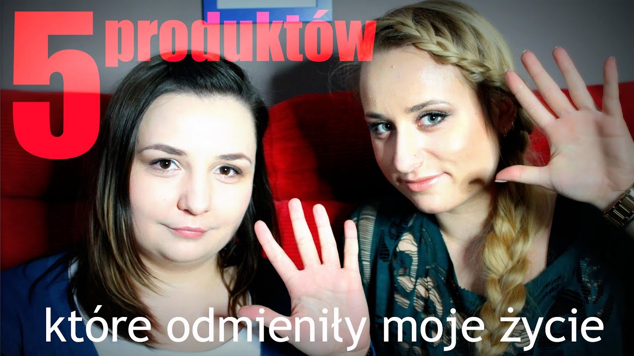 TAG: 5 PRODUKTÓW, KTÓRE ODMIENIŁY MOJE ŻYCIE
