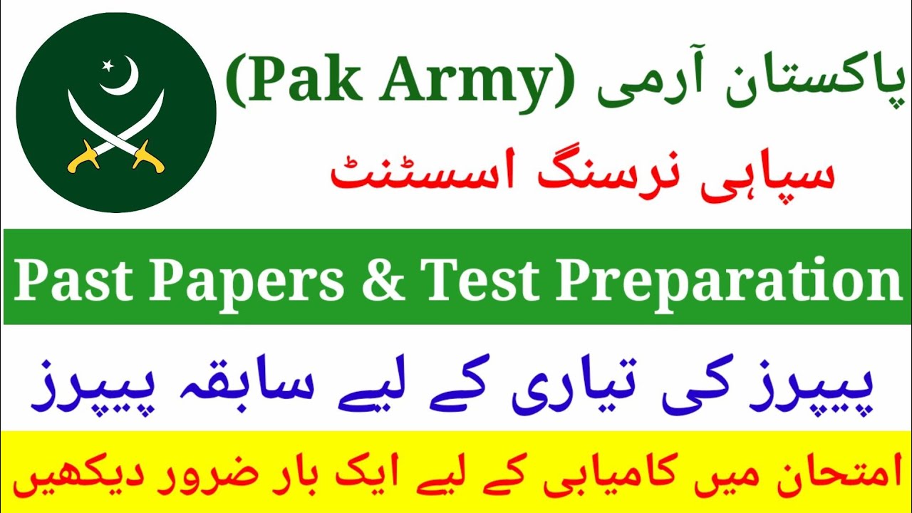 Pakistan Army Soldier Nursing Assistant Past Papers and Test Preparation | Pak Army Nursing Test