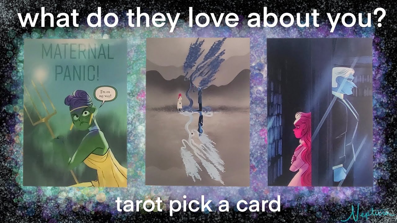 WHAT DO THEY LOVE ABOUT YOU? 😇😻🤭 TAROT PICK A CARD 🧿