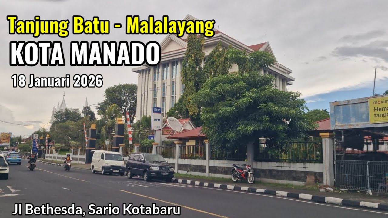 Kota Manado 18 Januari 2026 | Dari Tanjung Batu  ke Malalayang