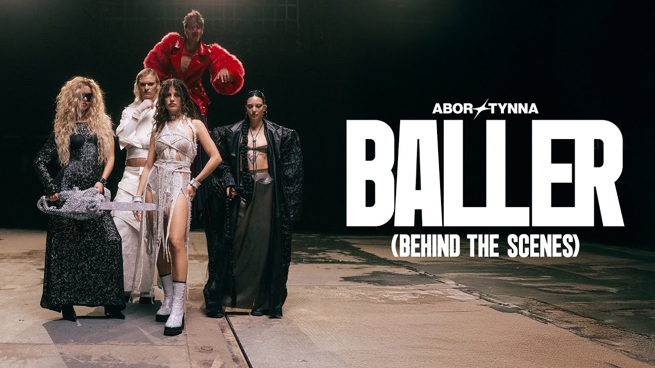 Abor & Tynna - Baller (Behind The Scenes)