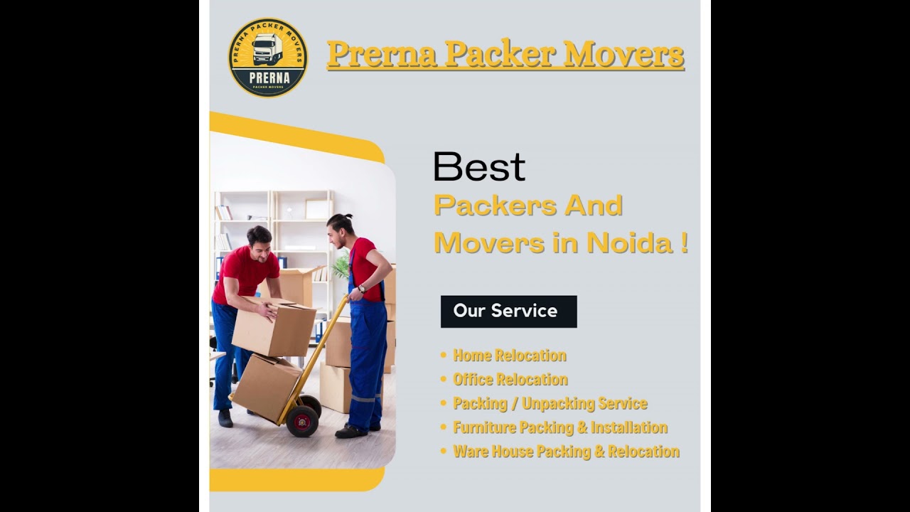 Prerna Packer Movers | Packers and movers in Noida | Movers and packers in Noida | House shifting.