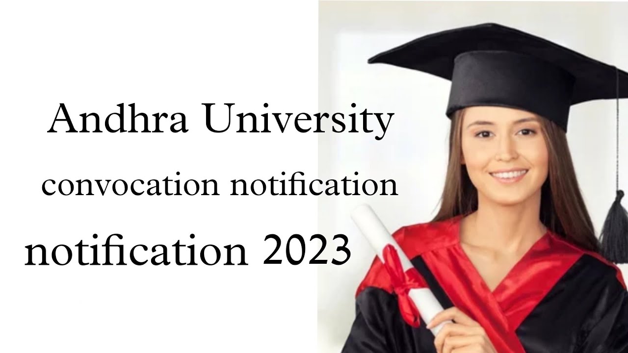 Andhra University degree,pg,PhD convocation notification 2023|AU updates|