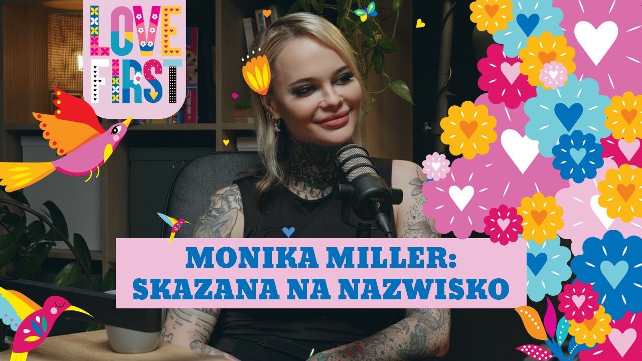 Monika Miller: Skazana na nazwisko | Matcha Talks Love First
