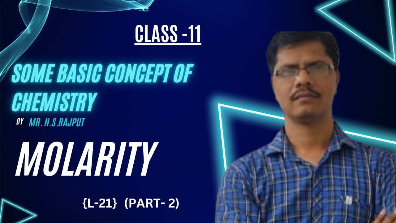 Somebasicconceptofchemistry L21#Molarity(part-2)#मोलरता