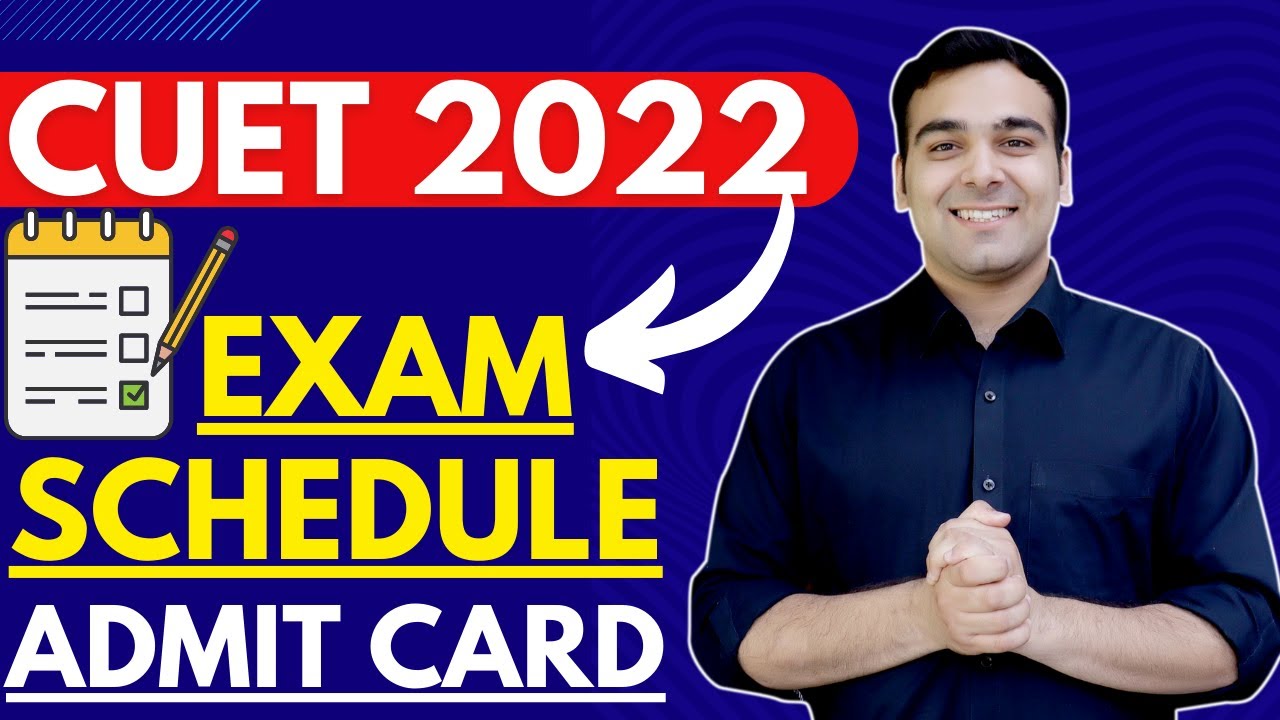 CUET Admit Card & Exam Schedule🔥