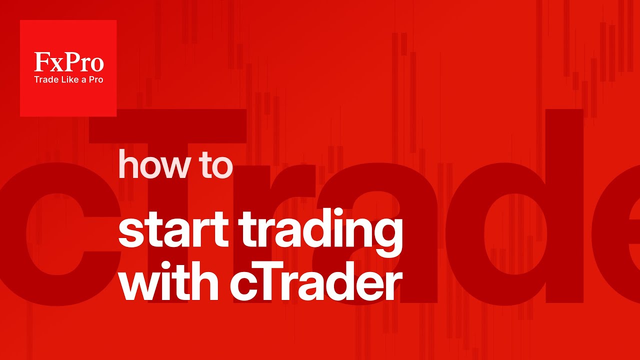 How to Start Trading with cTrader