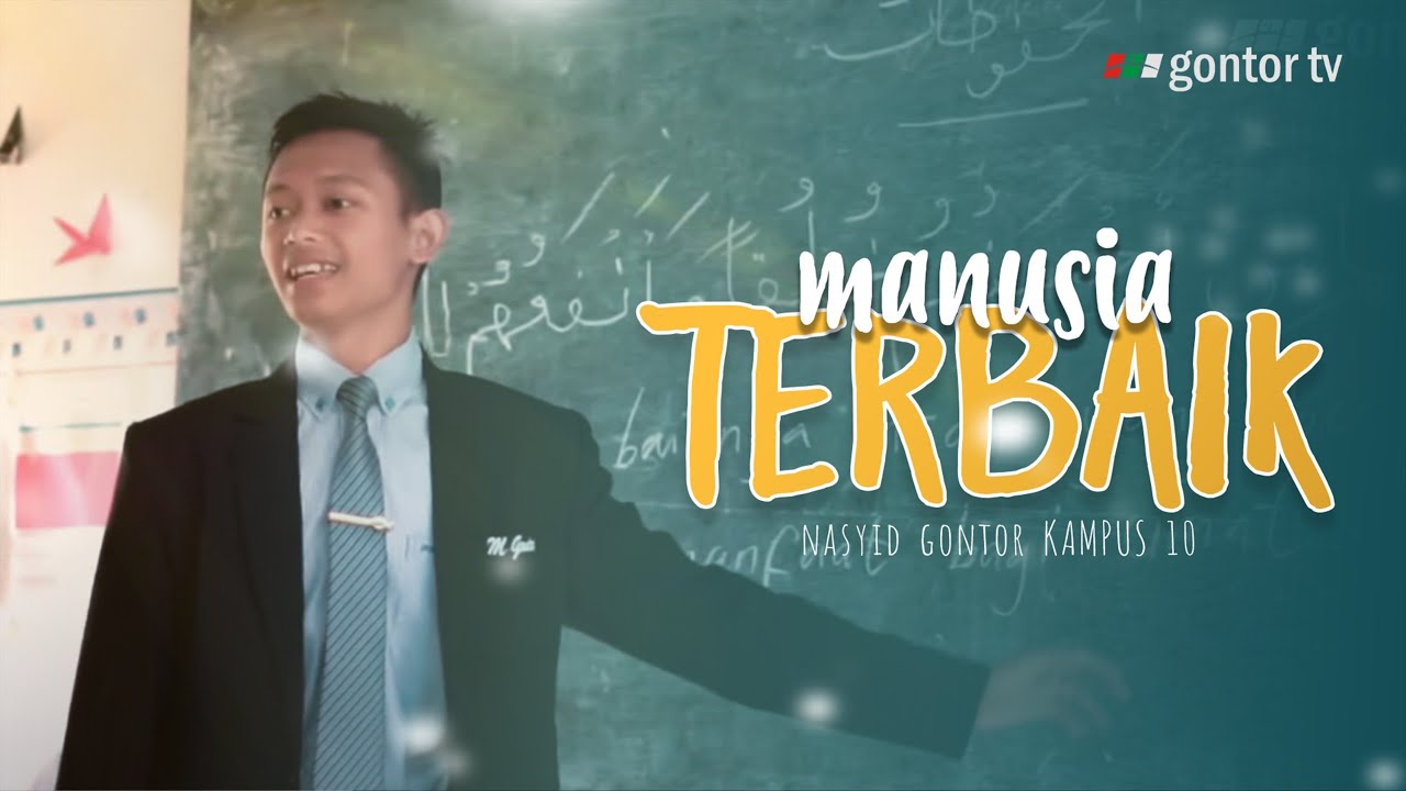 Nasyid Gontor - Manusia Terbaik - Official Music Video