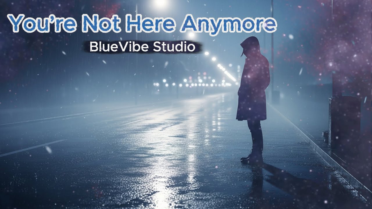 You’re Not Here Anymore | Sad Song of a Broken Heart 💔 | Official Music