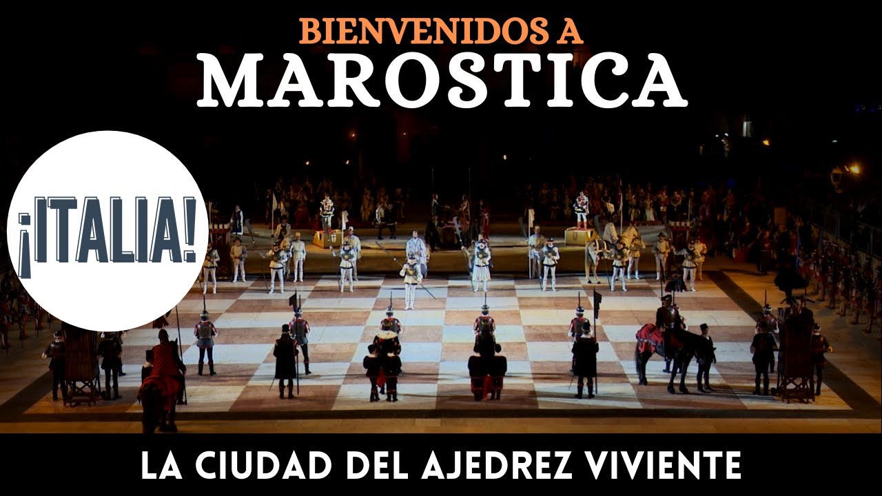 Marostica: La ciudad del AJEDREZ VIVIENTE