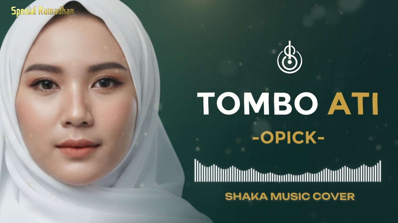TOMBO ATI - OPICK | COVER BY SHAKA MUSIC (PLAYLIST RAMADHAN 2026)