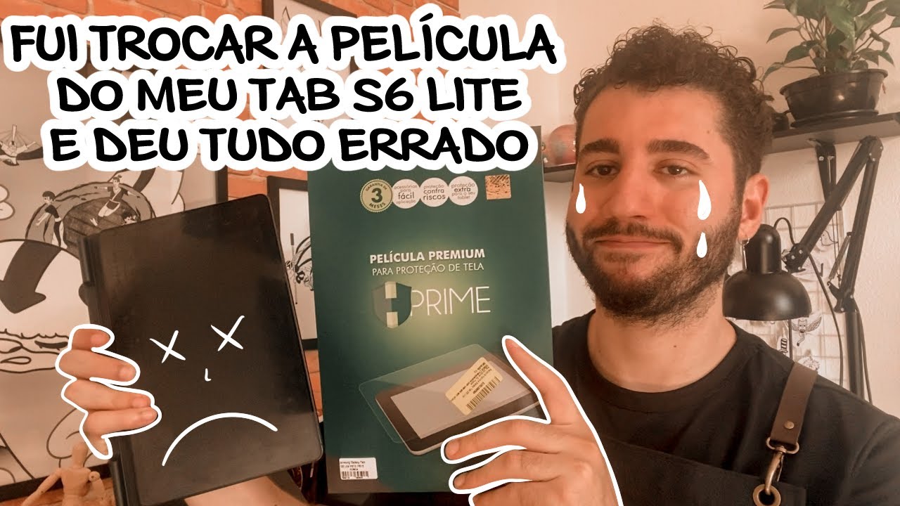 FUI TROCAR A PELÍCULA DO MEU TAB S6 LITE E DEU TUDO ERRADO! | PELÍCULA HPRIME PARA TAB S6 LITE