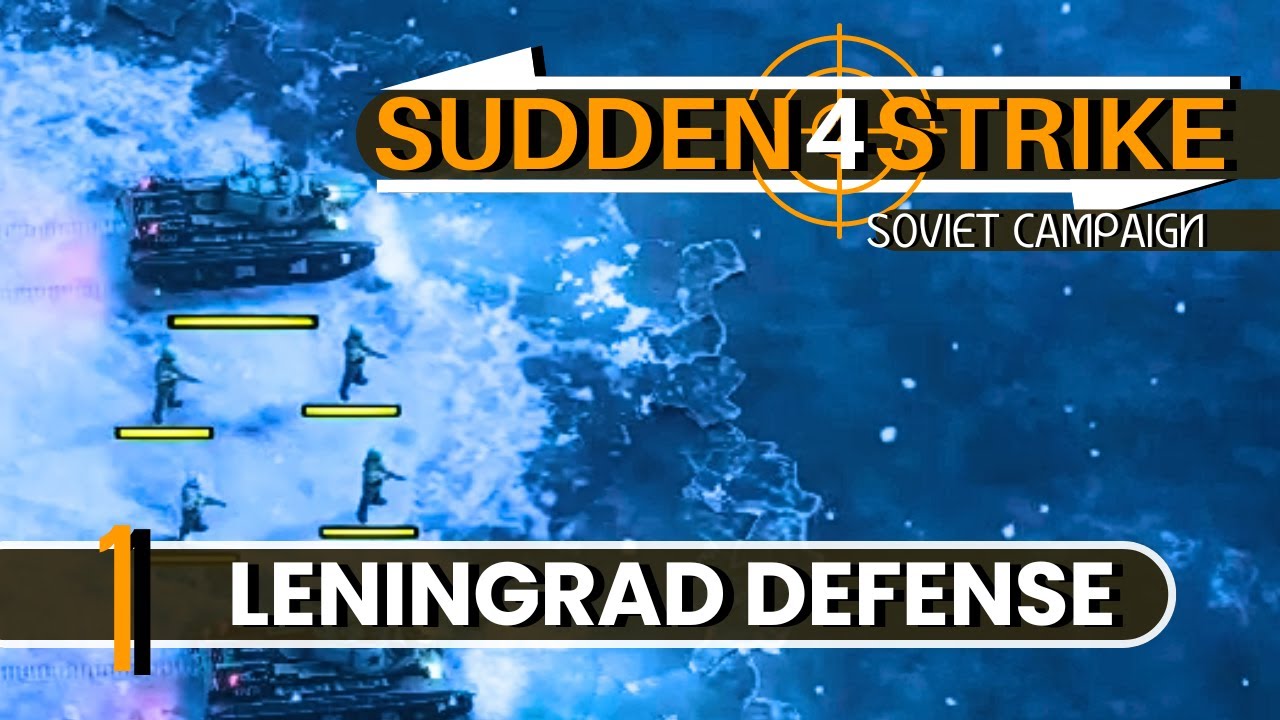 The Siege of Leningrad | Sudden Strike 4 | Soviet Campaign