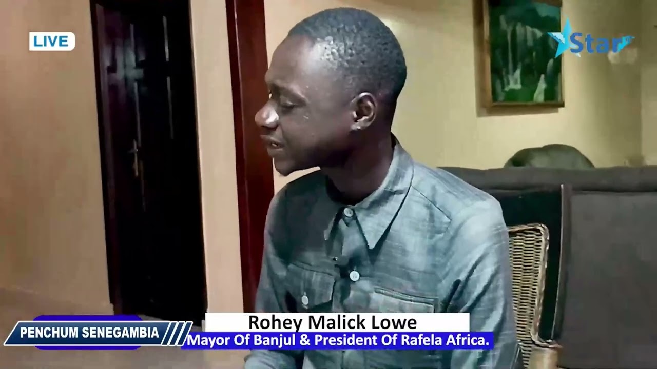 INTERVIEW ROHEY MALICK LOWE Mayor Of Banjul & President Of RAFELA  Africa