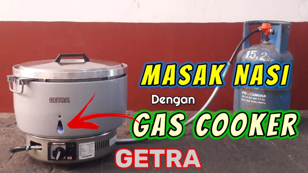 CARA MASAK NASI MENGGUNAKAN GAS RICE  COOKER GETRA