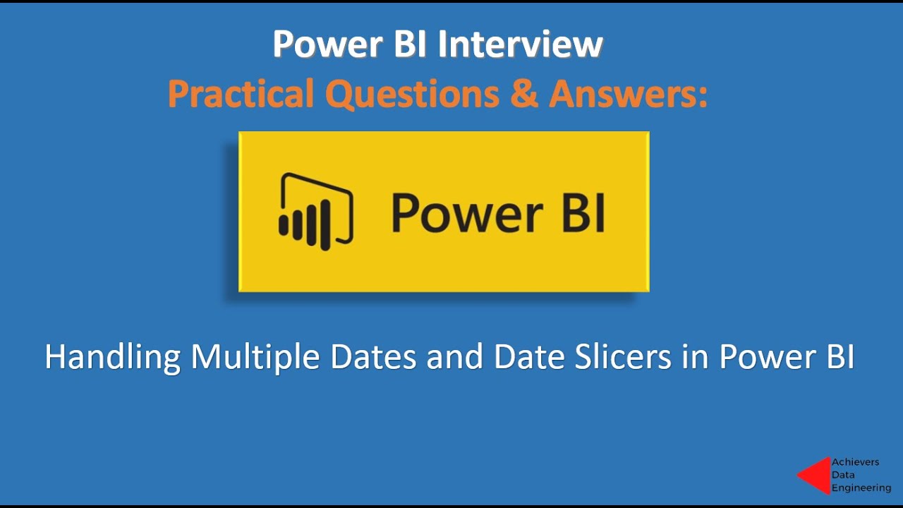 Power BI Interview Question & Answers: Handling multiple Dates and Date Slicers in power BI Report