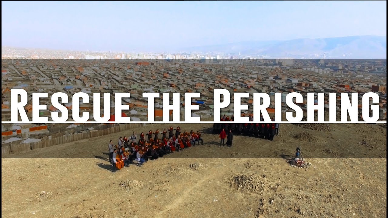 Rescue The Perishing | Mongolia | Fountainview Academy
