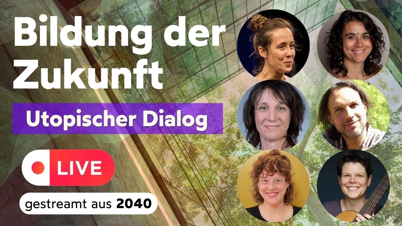Wie wir das Bildungssystem revolutioniert haben werden - Live aus 2040