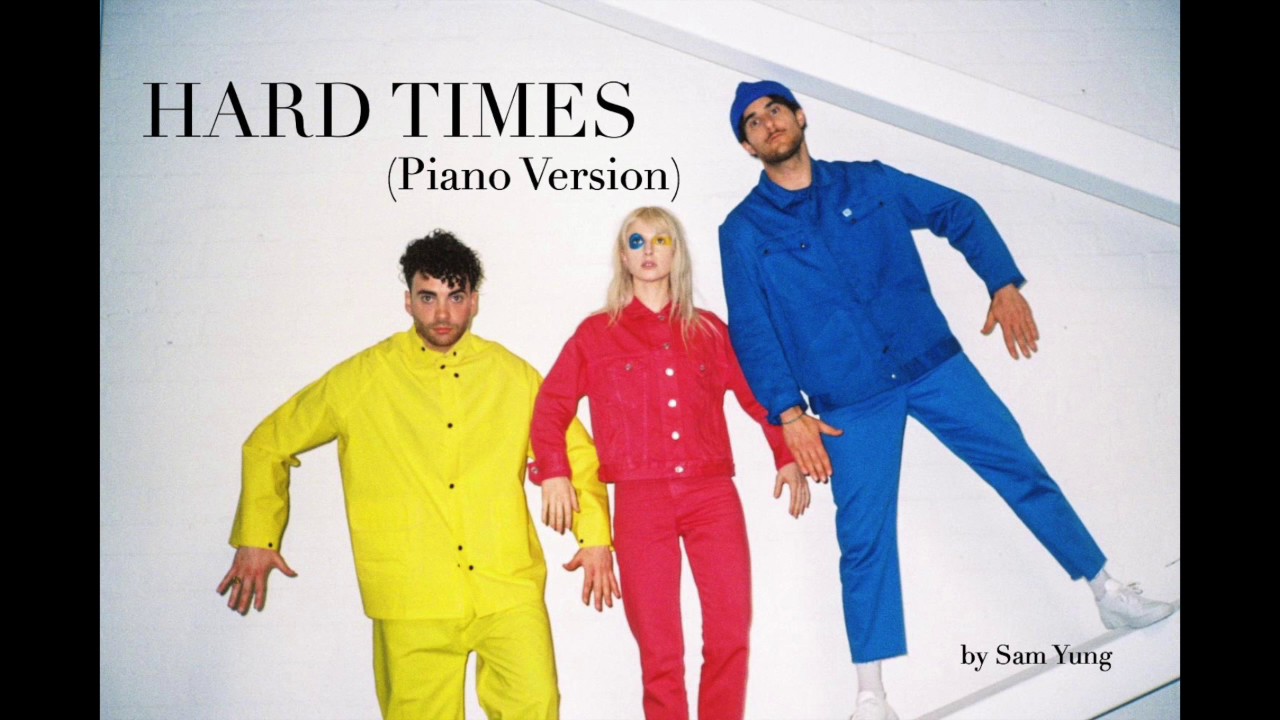 Hard Times (Piano Version) - Paramore - by Sam Yung