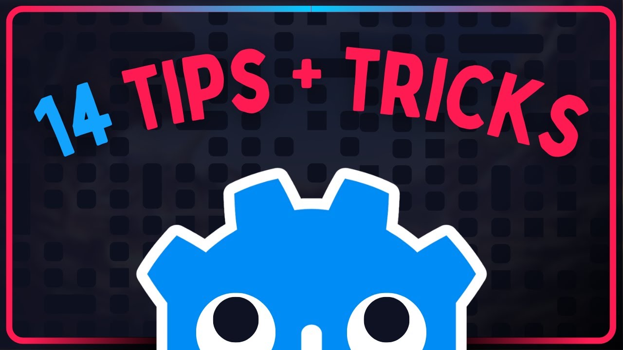 14 tips and tricks in Godot!