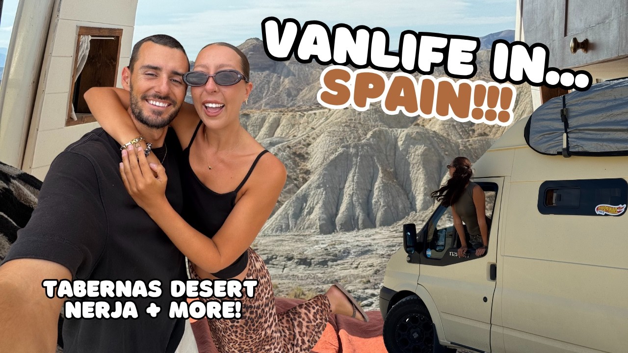 МЕДЛЕННАЯ ЖИЗНЬ В ИСПАНИИ! | пустыня Табернас, Нерха и многое другое | vanlife Spain #1