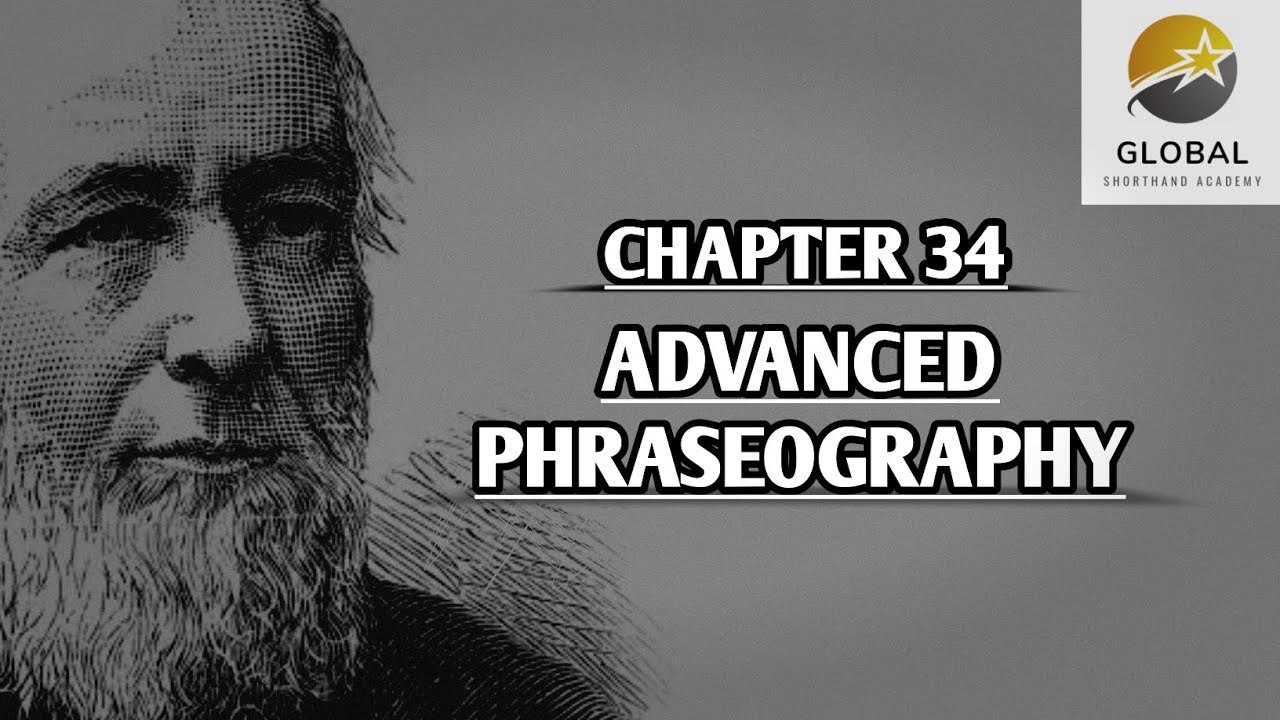 ENGLISH SHORTHAND LESSONS | CHAPTER 34. ADVANCED PHRASEOGRAPHY | PITMAN SHORTHAND ✍🏻🏆💫