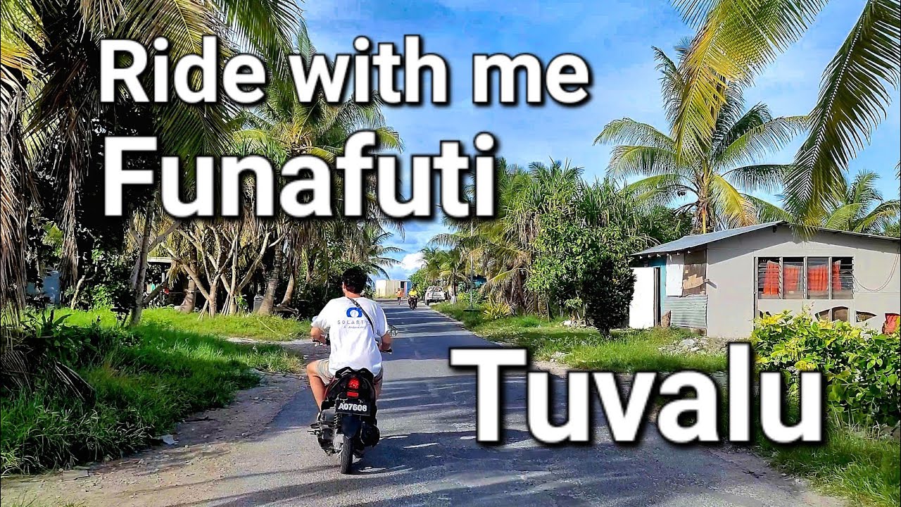 Ride and walk with me in Tuvalu - one of the least visited countries in the world