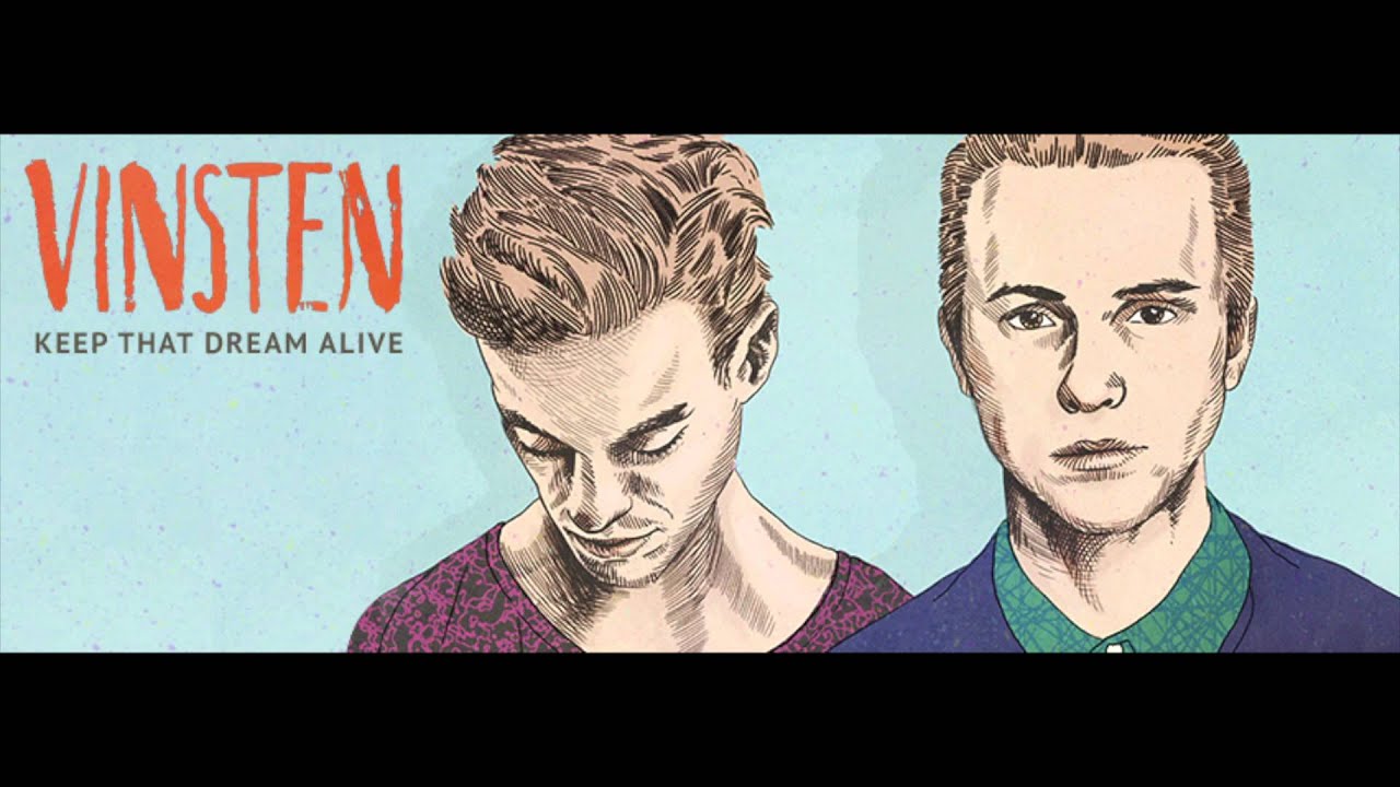 Vinsten - Keep That Dream Alive (Audio)