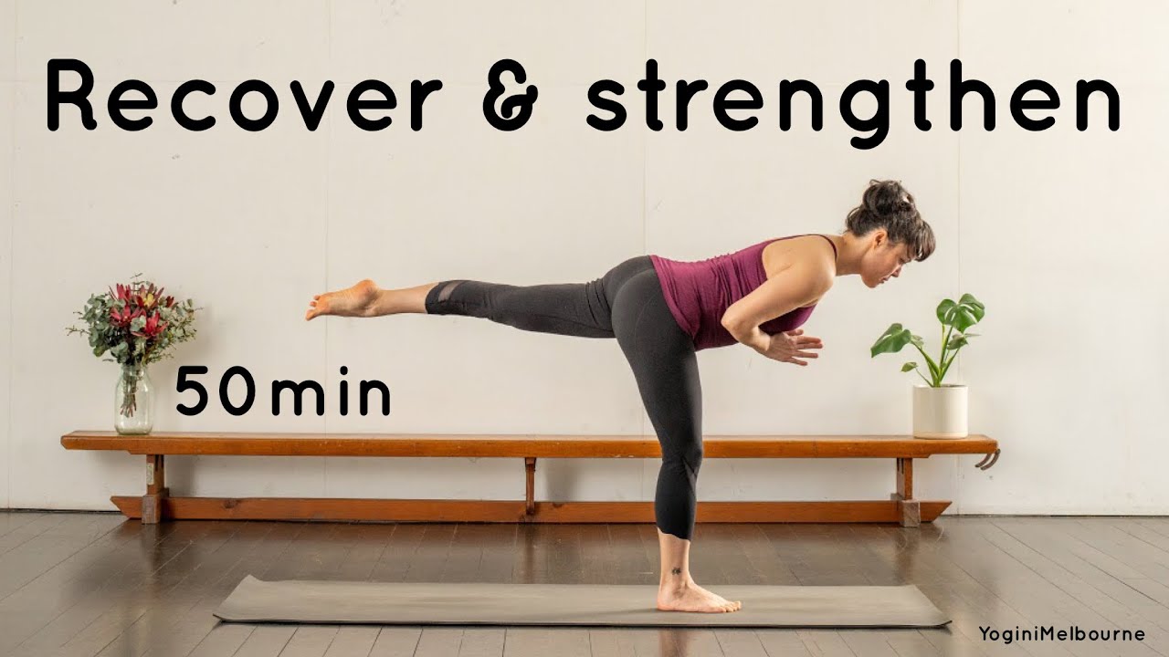 Recover & strengthen yoga flow I 50min I whole body I hamstrings I core strength I upper body I