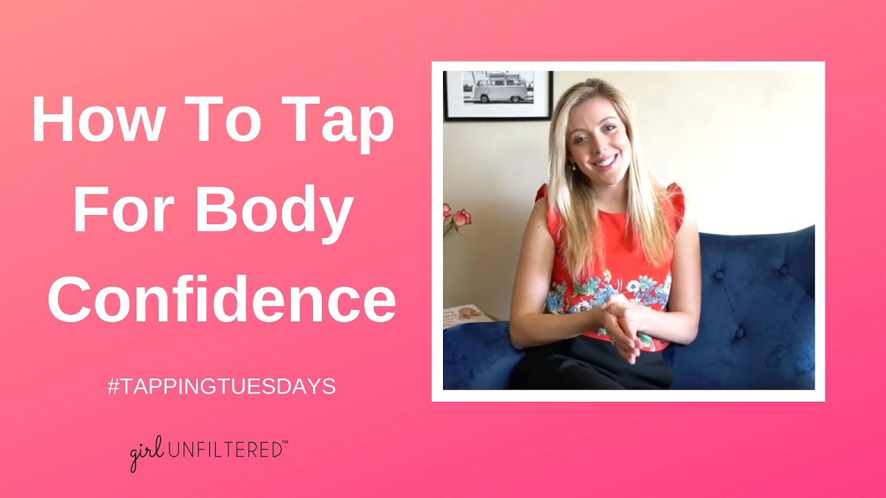 How To Tap For Body Confidence