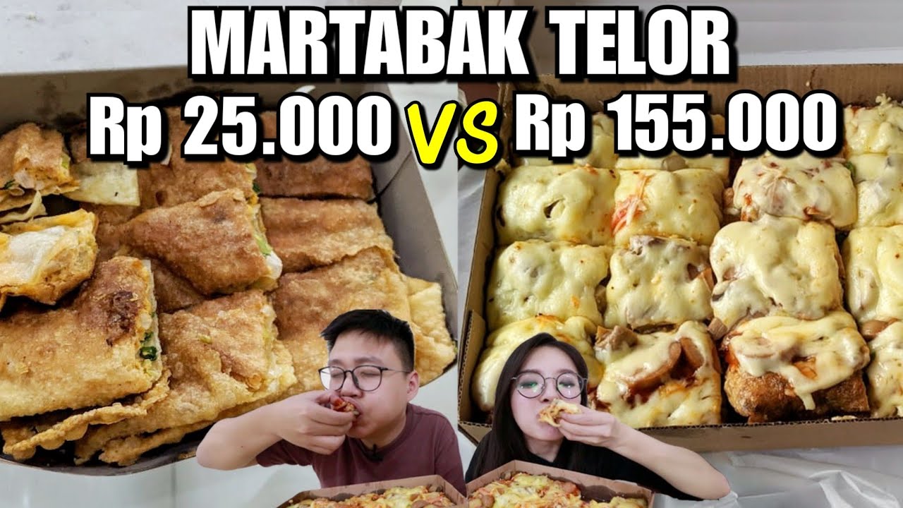 Martabak Telor Rp 25.000 Vs Rp 155.000 !!!