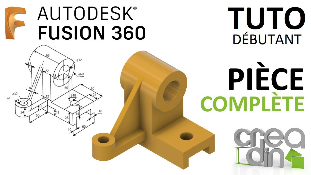 [TUTO DEBUTANT] - Pièce complète sur Fusion 360