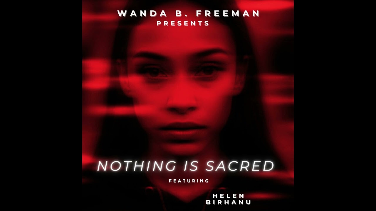 Wanda B. Freeman ft. Helen Birhanu - Inside The Fire