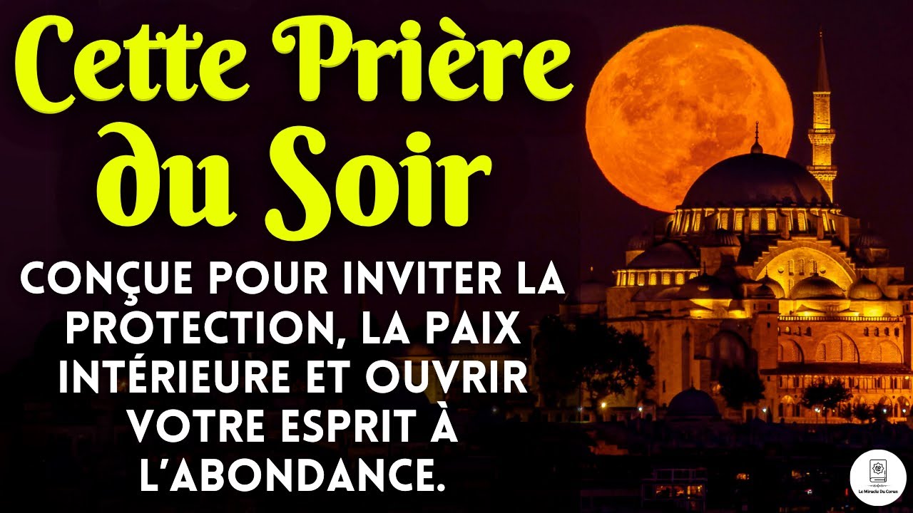 Cette Prière du Soir Peut Apporter Protection et Abondance dans Votre Vie