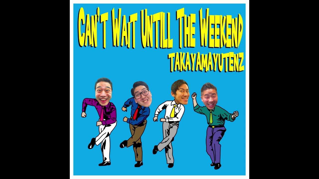 Takayama Yutenz- Can't Wait Until the Weekend (2020 Japan Ska Punk) [STR-03]