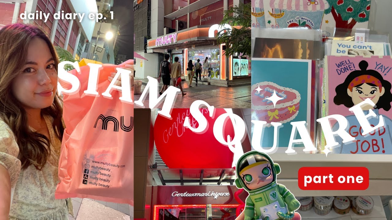 Bangkok Vlog: Discovering Siam Square Pt. 1 &ndash; Fashion Finds, Blind Boxes & Skincare! 💖