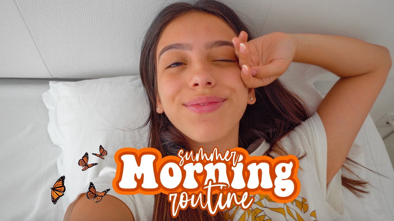 SUMMER MORNING ROUTINE