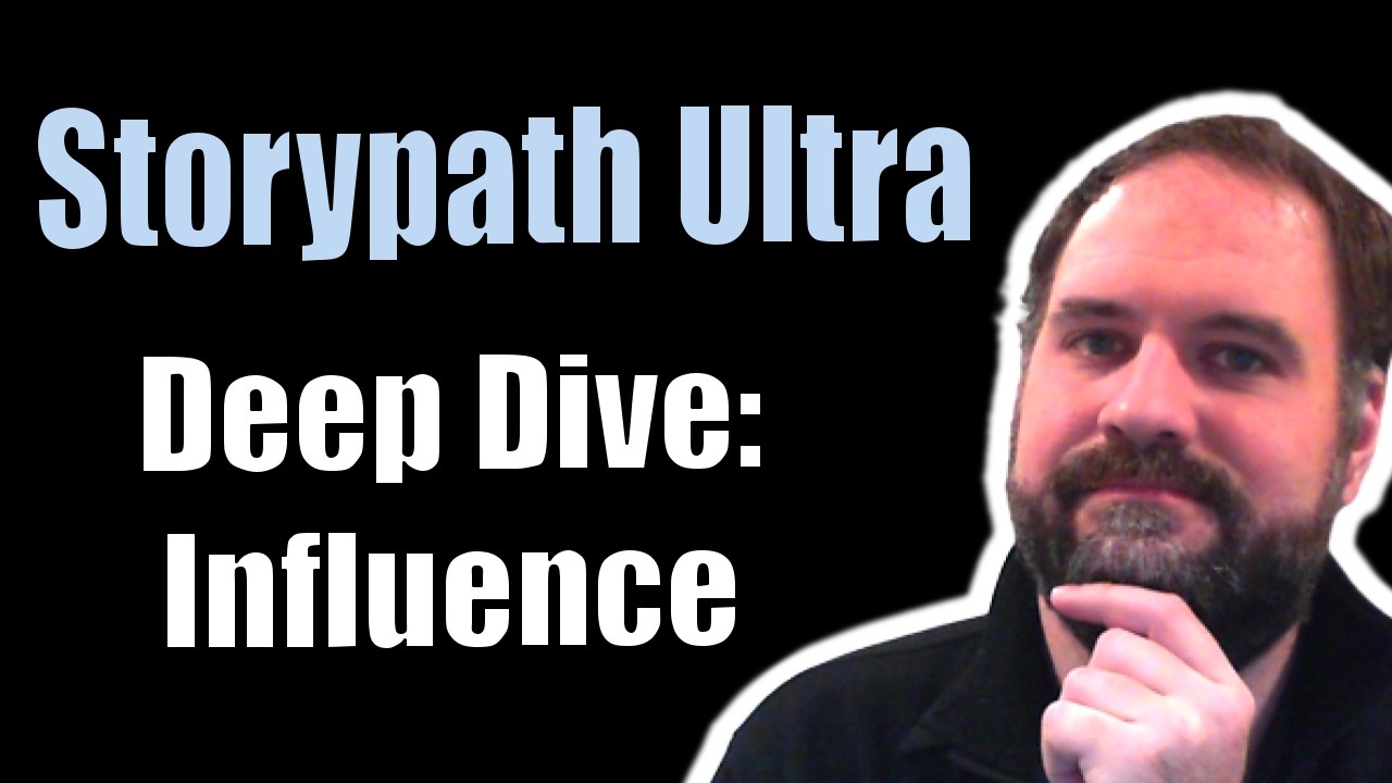 Storypath Ultra: Deep Dive - Influence System