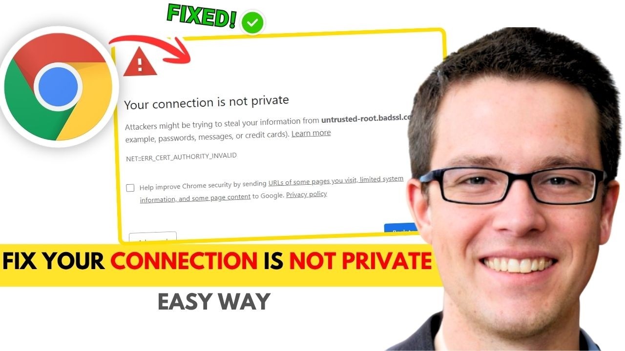 Fix Your Connection Is Not Private In Chrome (2026)
