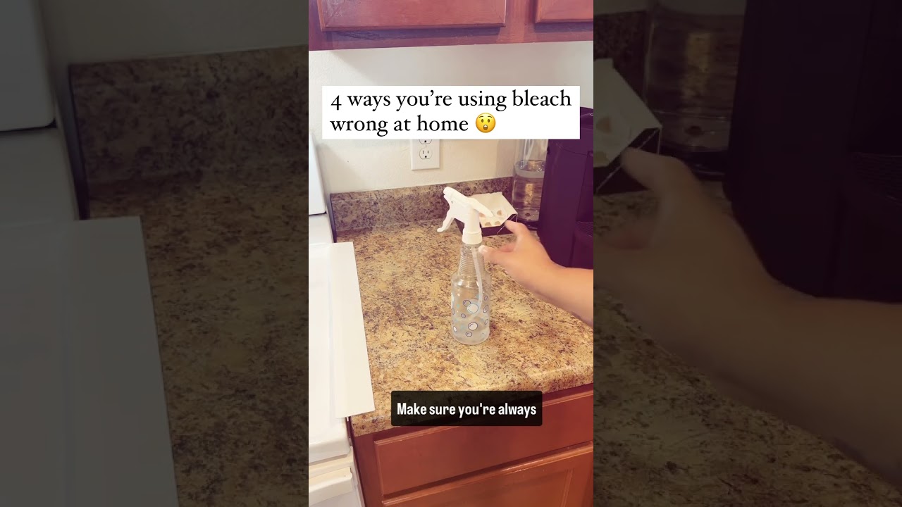 4 ways you’re using bleach wrong at home 