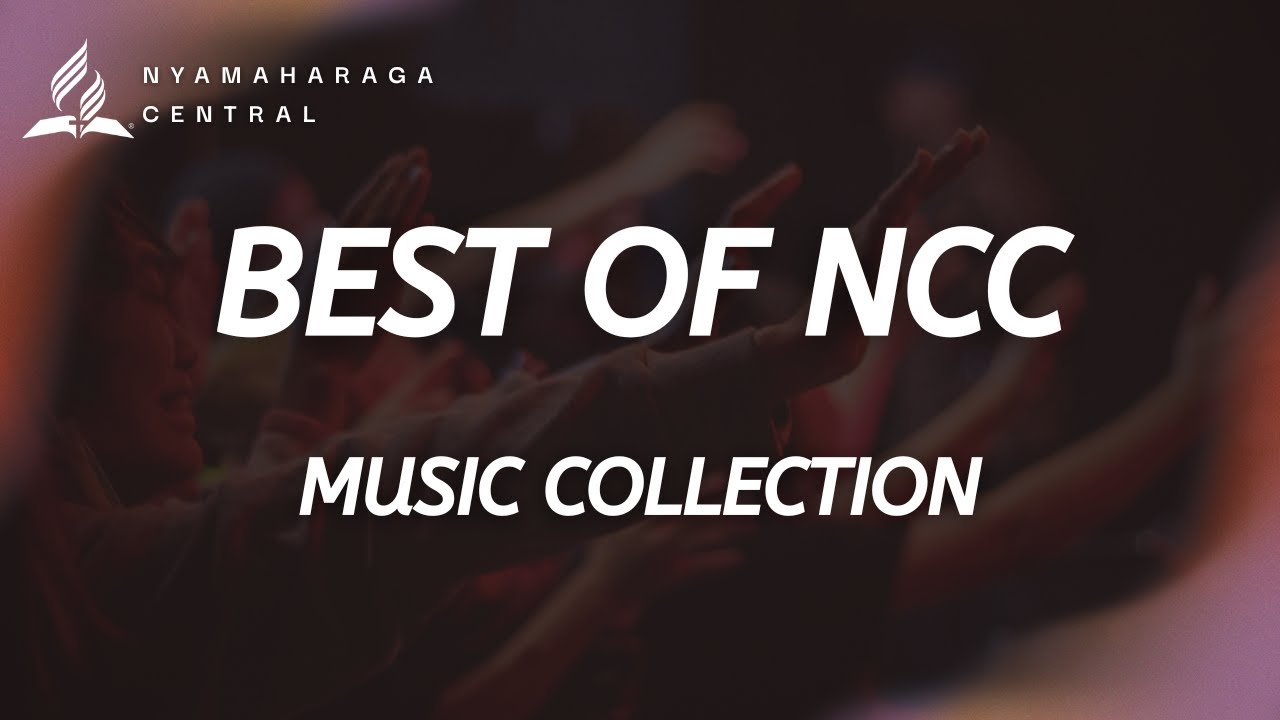 BEST OF NYAMAHARAGA CENTRAL CHURCH CHOIR COLLECTION