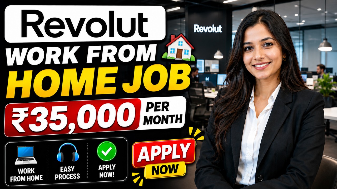 Revolut Work From Home Jobs 2026 🔥 Freshers Can Apply | Remote Hiring for Graduates