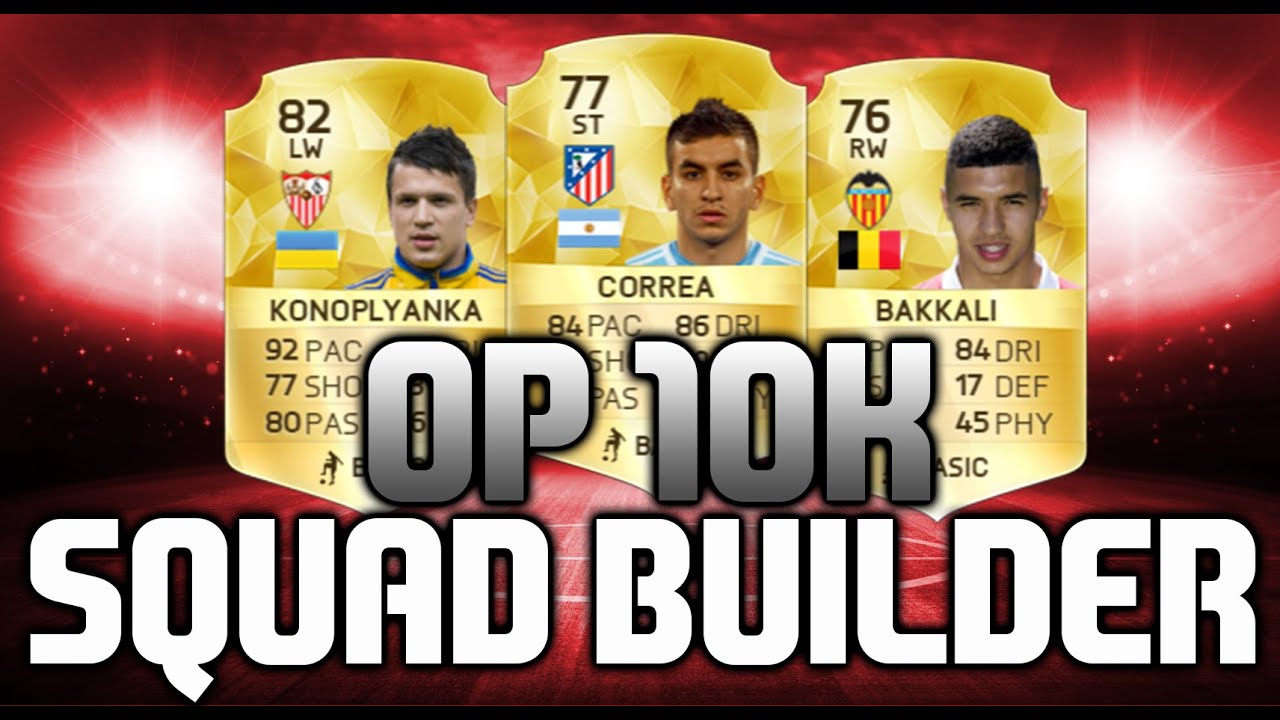 OVERPOWERED 10K SQUAD BUILDER!- FIFA 16
