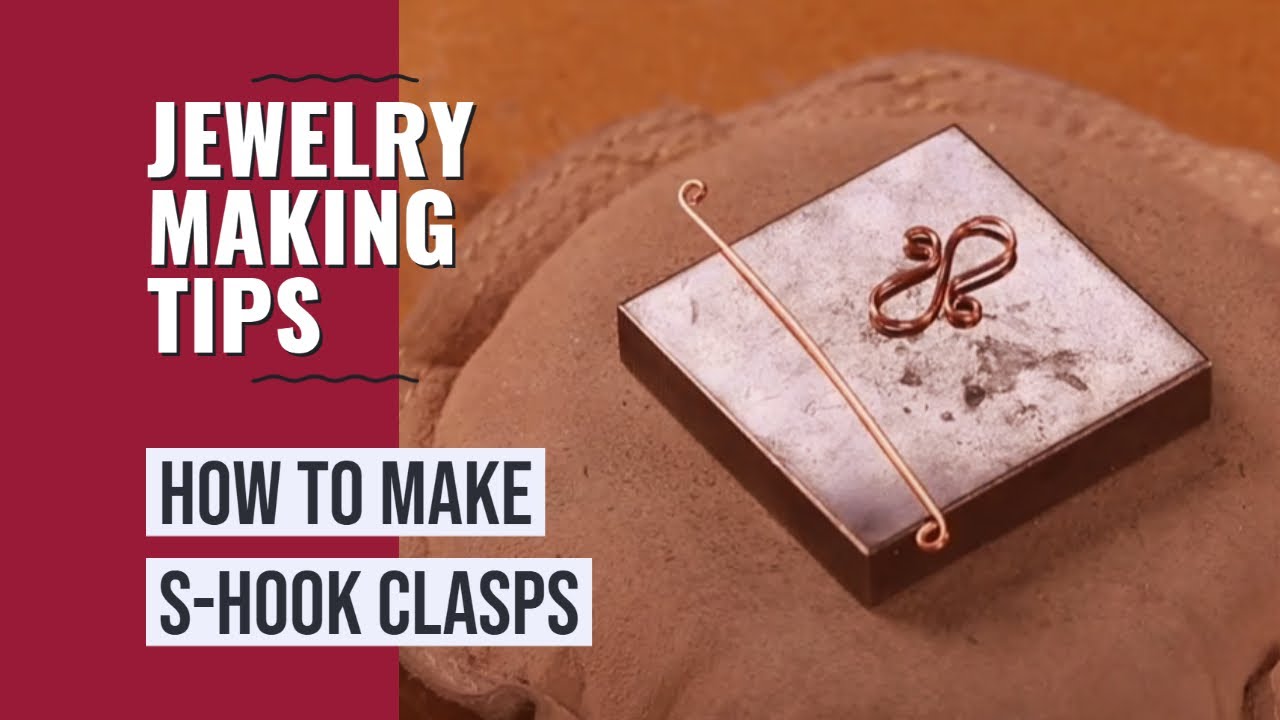 How to Make S Hook Clasps