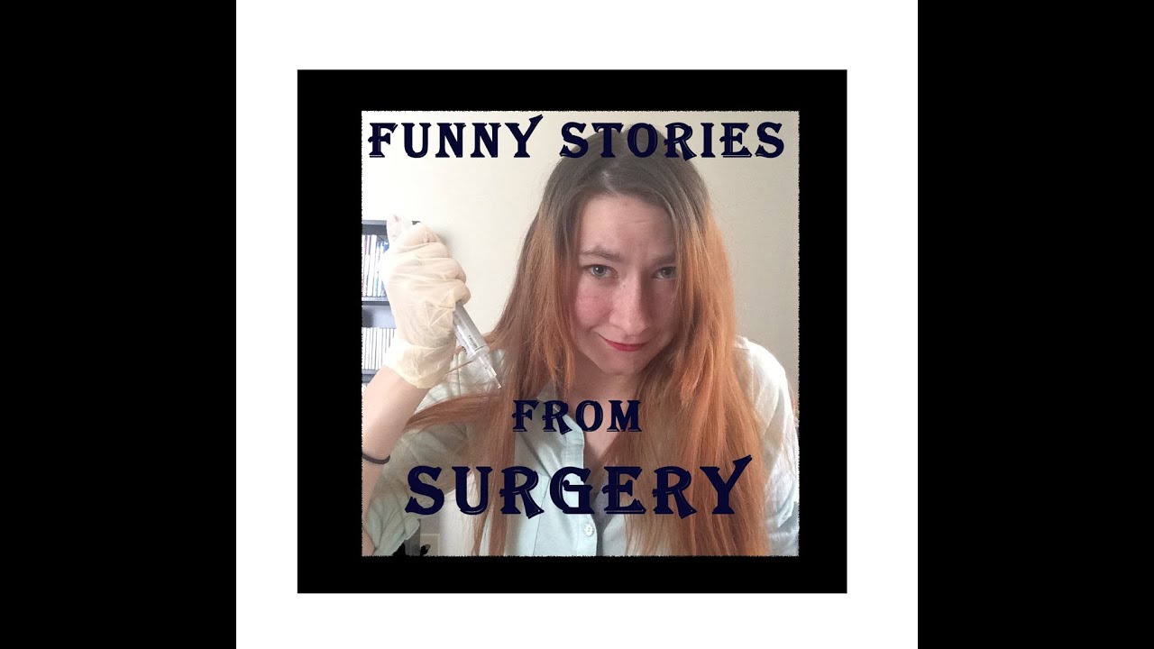 Funny Operating room stories!