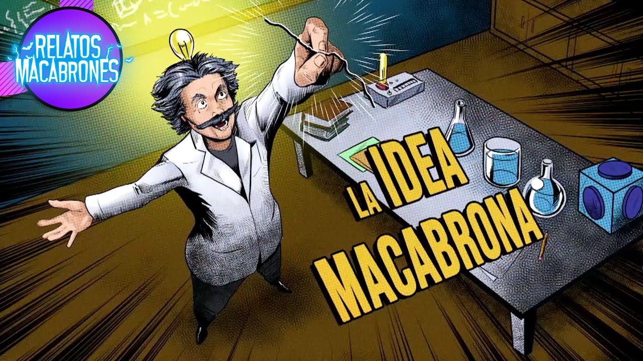 La idea macabrona | Relatos Macabrones | C12 T6  | Distrito Comedia