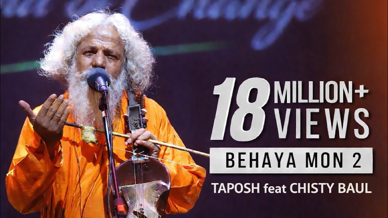 BEHAYA MON II - TAPOSH FEAT. CHISTY BAUL : ROBI YONDER MUSIC WIND OF CHANGE [ PS:02 ]