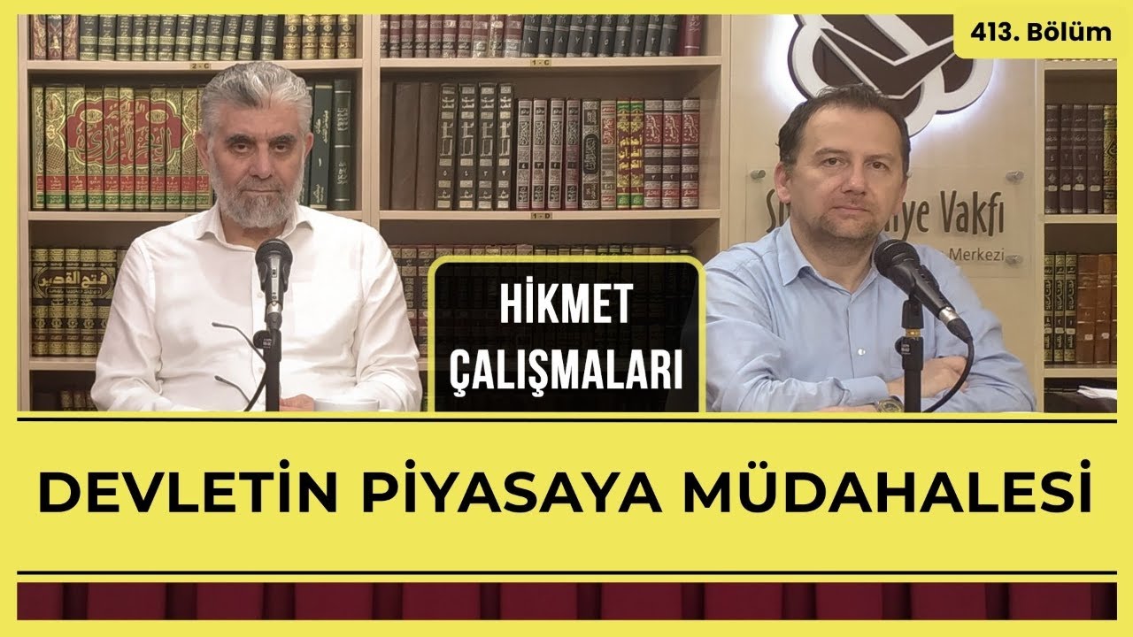 Hikmet Çalışmaları | Devletin Piyasaya Müdahalesi